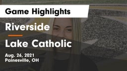 Riverside  vs Lake Catholic  Game Highlights - Aug. 26, 2021