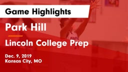Park Hill  vs Lincoln College Prep  Game Highlights - Dec. 9, 2019