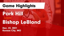 Park Hill  vs Bishop LeBlond  Game Highlights - Dec. 22, 2021