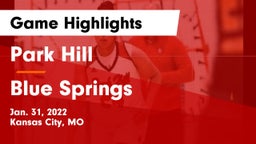 Park Hill  vs Blue Springs  Game Highlights - Jan. 31, 2022