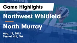 Northwest Whitfield  vs North Murray Game Highlights - Aug. 13, 2019