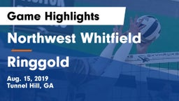 Northwest Whitfield  vs Ringgold Game Highlights - Aug. 15, 2019