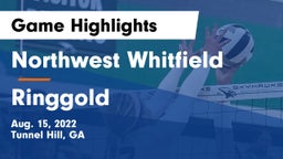 Northwest Whitfield  vs Ringgold   Game Highlights - Aug. 15, 2022