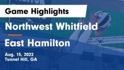 Northwest Whitfield  vs East Hamilton  Game Highlights - Aug. 15, 2022