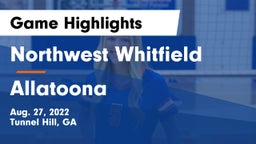 Northwest Whitfield  vs Allatoona  Game Highlights - Aug. 27, 2022