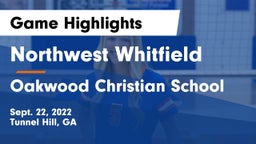 Northwest Whitfield  vs Oakwood Christian School Game Highlights - Sept. 22, 2022