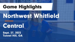 Northwest Whitfield  vs Central  Game Highlights - Sept. 27, 2022