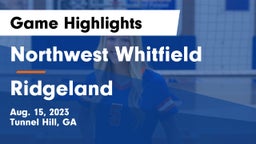 Northwest Whitfield  vs Ridgeland  Game Highlights - Aug. 15, 2023