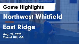 Northwest Whitfield  vs East Ridge Game Highlights - Aug. 24, 2023
