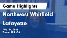 Northwest Whitfield  vs Lafayette  Game Highlights - Aug. 24, 2023