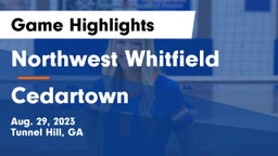 Northwest Whitfield  vs Cedartown  Game Highlights - Aug. 29, 2023