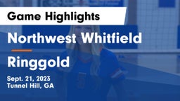 Northwest Whitfield  vs Ringgold  Game Highlights - Sept. 21, 2023