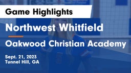 Northwest Whitfield  vs Oakwood Christian Academy Game Highlights - Sept. 21, 2023