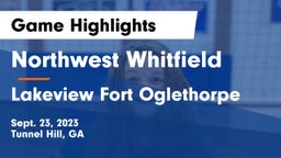 Northwest Whitfield  vs Lakeview Fort Oglethorpe  Game Highlights - Sept. 23, 2023