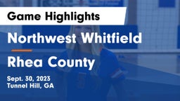 Northwest Whitfield  vs Rhea County  Game Highlights - Sept. 30, 2023