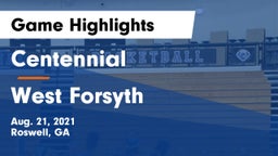Centennial  vs West Forsyth  Game Highlights - Aug. 21, 2021