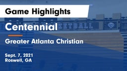 Centennial  vs Greater Atlanta Christian  Game Highlights - Sept. 7, 2021