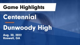 Centennial  vs Dunwoody High Game Highlights - Aug. 30, 2022