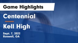 Centennial  vs Kell High Game Highlights - Sept. 7, 2022