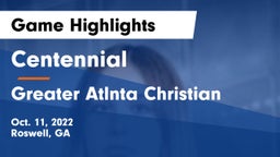 Centennial  vs Greater Atlnta Christian Game Highlights - Oct. 11, 2022