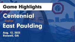 Centennial  vs East Paulding  Game Highlights - Aug. 12, 2023