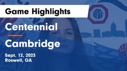 Centennial  vs Cambridge Game Highlights - Sept. 12, 2023