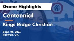 Centennial  vs Kings Ridge Christian  Game Highlights - Sept. 26, 2023