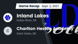 Recap: Inland Lakes  vs. Charlton Heston Academy 2021