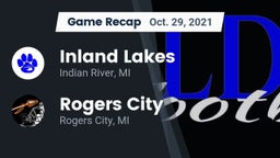 Recap: Inland Lakes  vs. Rogers City  2021