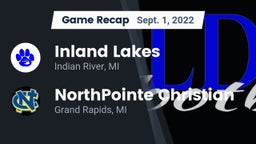 Recap: Inland Lakes  vs. NorthPointe Christian  2022