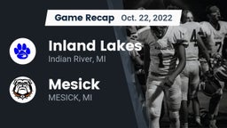 Recap: Inland Lakes  vs. Mesick  2022