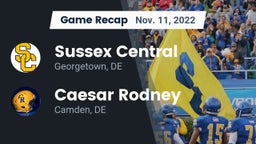 Recap: Sussex Central  vs. Caesar Rodney  2022