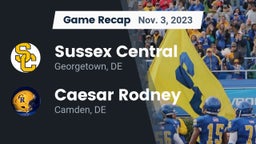 Recap: Sussex Central  vs. Caesar Rodney  2023