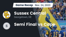 Recap: Sussex Central  vs. Semi Final vs Cape 2023