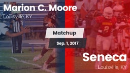 Matchup: Marion C. Moore vs. Seneca  2017