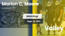 Matchup: Marion C. Moore vs. Valley  2017