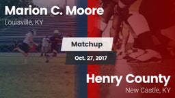 Matchup: Marion C. Moore vs. Henry County  2017