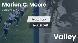 Matchup: Marion C. Moore vs. Valley 2018