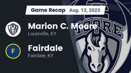 Recap: Marion C. Moore  vs. Fairdale  2023