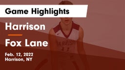 Harrison  vs Fox Lane  Game Highlights - Feb. 12, 2022