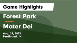 Forest Park  vs Mater Dei  Game Highlights - Aug. 22, 2023