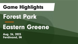 Forest Park  vs Eastern Greene  Game Highlights - Aug. 26, 2023