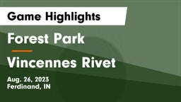 Forest Park  vs Vincennes Rivet  Game Highlights - Aug. 26, 2023