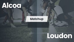 Matchup: Alcoa vs. Loudon  2016