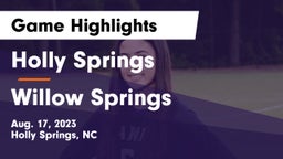 Holly Springs  vs Willow Springs  Game Highlights - Aug. 17, 2023