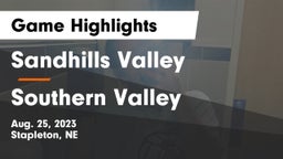 Sandhills Valley vs Southern Valley  Game Highlights - Aug. 25, 2023