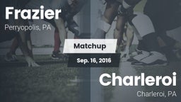 Matchup: Frazier vs. Charleroi  2016