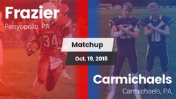 Matchup: Frazier vs. Carmichaels  2018