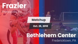 Matchup: Frazier vs. Bethlehem Center  2018