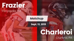 Matchup: Frazier vs. Charleroi  2019